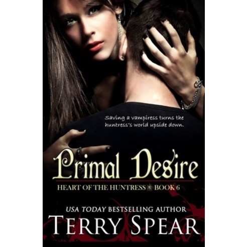 Primal Desire Paperback, Terry Spear, English, 9781633110731