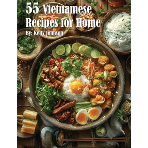(영문도서) 55 Vietnamese Recipes for Home Paperback, Marick Booster, English, 9781088116777