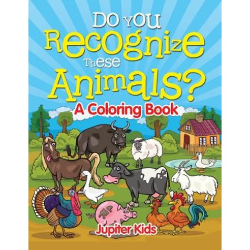 Do You Recognize These Animals? Paperback, Jupiter Kids, English, 9781682128169