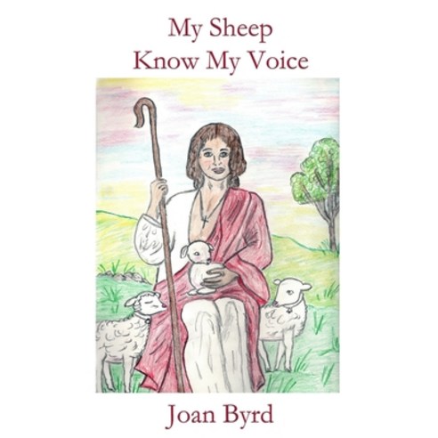 (영문도서) My Sheep Know My Voice Paperback, Indigo Sea Press, English, 9781630665265