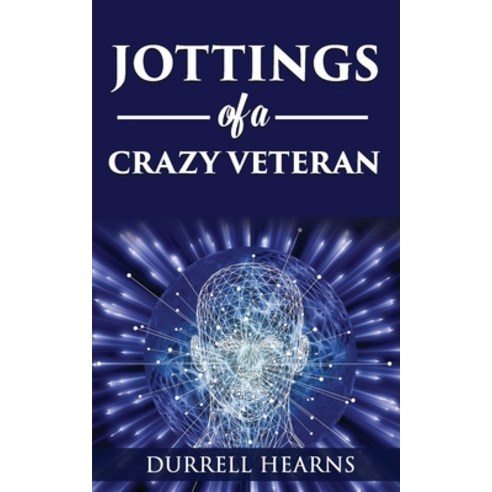 (영문도서) Jottings of A Crazy Veteran Paperback, Independently Published, English, 9798747683259