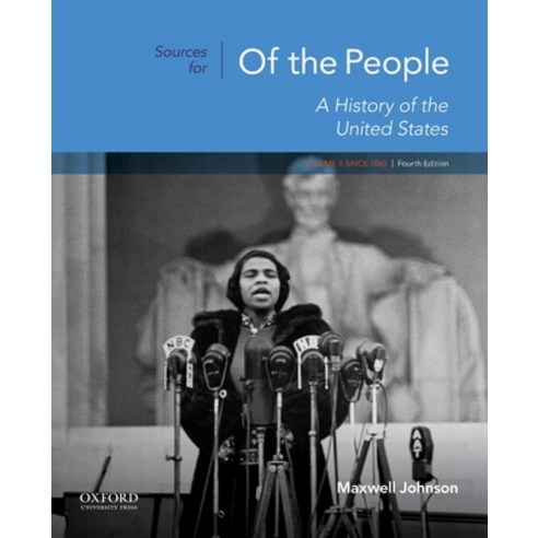 (영문도서) Sources for of the People: Volume II: Since 1865 Paperback, Oxford University Press, USA, English, 9780190910150