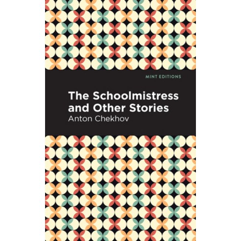 The Schoolmistress and Other Stories Paperback, Mint Editions, English, 9781513269160