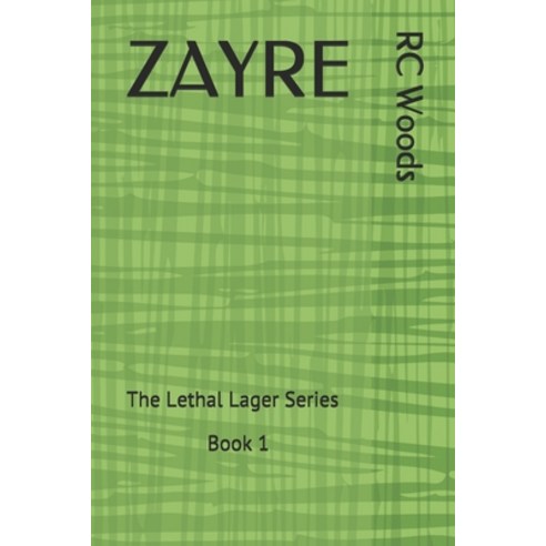 Zayre: The Lethal Lager Series Book 1 Paperback, Independently Published, English, 9781089672326