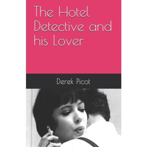 The Hotel Detective and his Lover Paperback, Independently Published