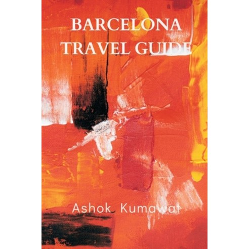 (영문도서) Barcelona Travel Guide Paperback, Writat, English, 9789357901260