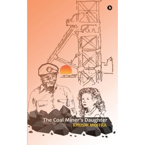 The Coal Miner''s Daughter Paperback, Notion Press, English, 9781638067818
