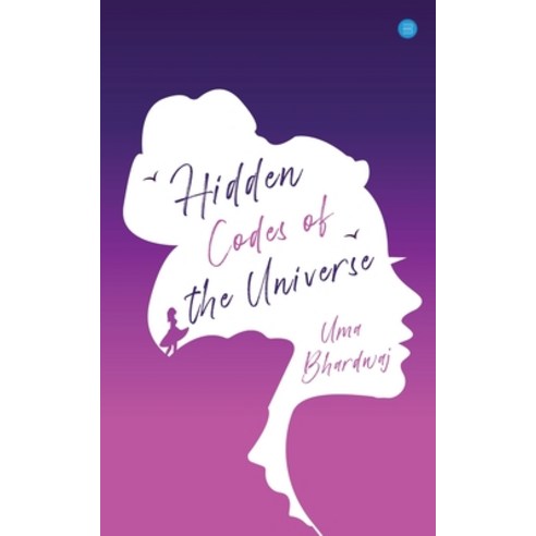 (영문도서) Hidden Codes of the Universe Paperback, Blue Rose Publishers, English, 9789357415422