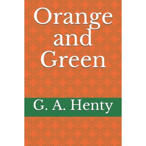 Orange and Green Paperback, Independently Published