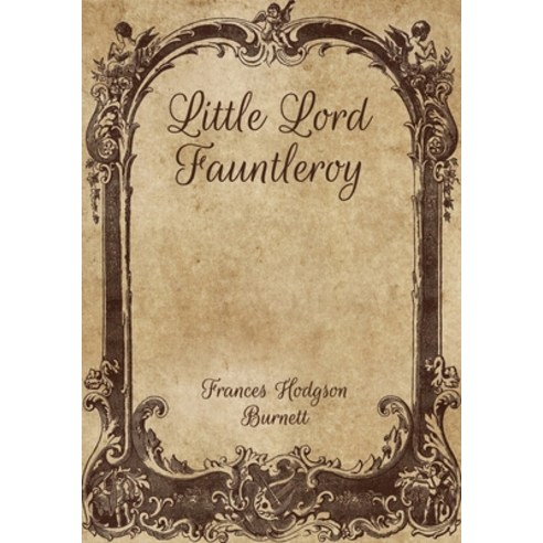 Little Lord Fauntleroy Paperback, Independently Published, English, 9798700944199
