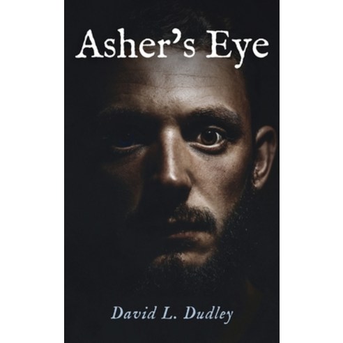 (영문도서) Asher''s Eye Hardcover, Resource Publications (CA), English, 9781666796223