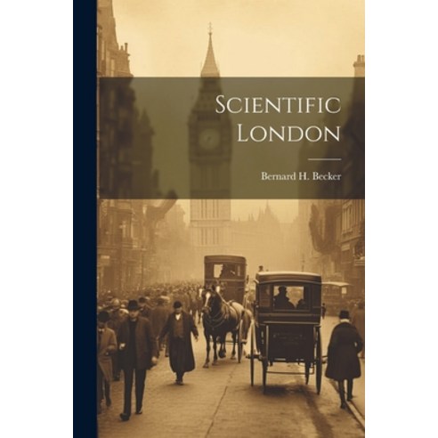 (영문도서) Scientific London Paperback, Legare Street Press, English, 9781022076143