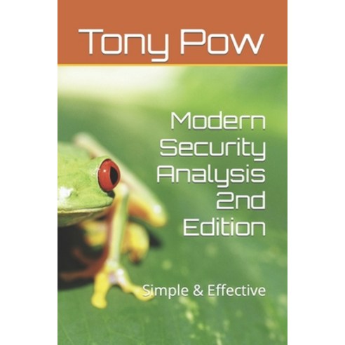 (영문도서) Modern Security Analysis 2nd Edition: Simple & Effective Paperback, Independently Published, English, 9798432647221