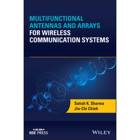 Multifunctional Antennas and Arrays for Wireless Communication Systems Hardcover, Wiley-IEEE Press, English, 9781119535058