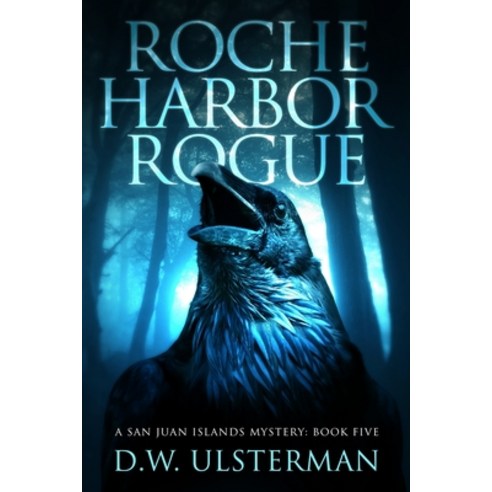 Roche Harbor Rogue Paperback, Independently Published, English, 9781098583422