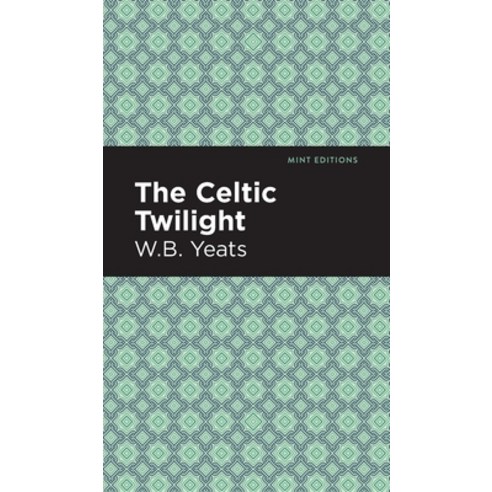 Celtic Twilight Hardcover, Mint Ed, English, 9781513220567