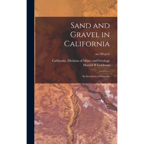 (영문도서) Sand and Gravel in California: an Inventory of Deposits; no.180 pt.C Hardcover, Hassell Street Press, English, 9781013795350