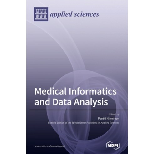 Medical Informatics and Data Analysis Hardcover, Mdpi AG, English, 9783036500980