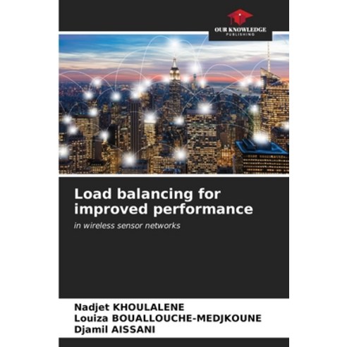 (영문도서) Load balancing for improved performance Paperback, Our Knowledge Publishing, English, 9786206554615