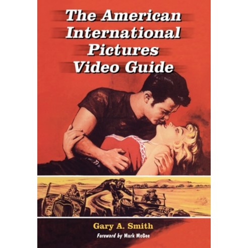 (영문도서) American International Pictures Video Guide Paperback, McFarland and Company, Inc., English, 9781476685199