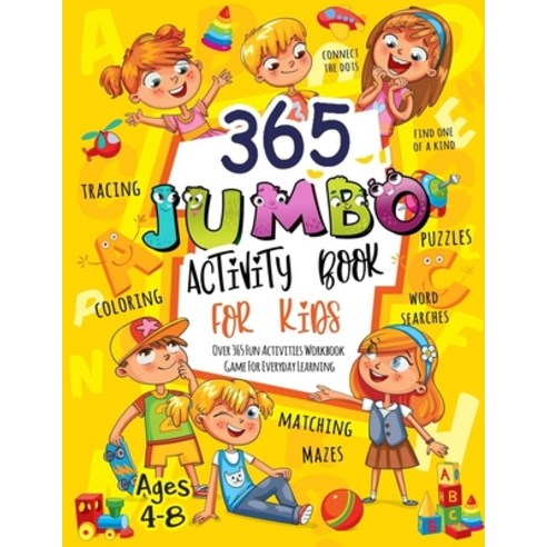 365 Jumbo Activity Book for Kids Ages 4-8 Paperback, Independently Published