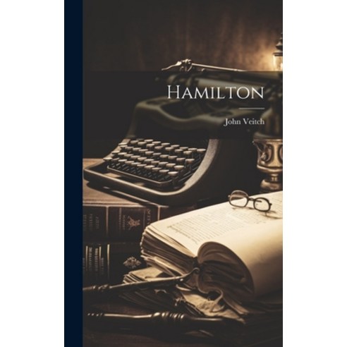 (영문도서) Hamilton Hardcover, Legare Street Press, English, 9781019782088