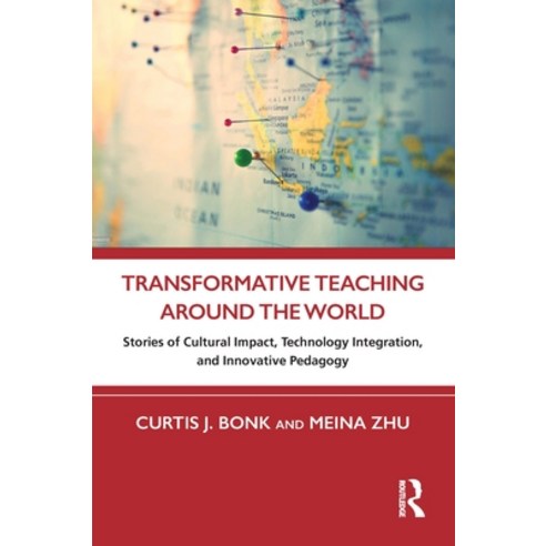 (영문도서) Transformative Teaching Around the World: Stories of Cultural Impact Technology Integration ... Paperback, Routledge, English, 9781032073798