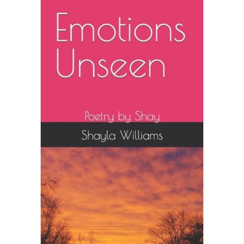 (영문도서) Emotions Unseen: Poetry by Shay Paperback, Independently Published, English, 9798372298644