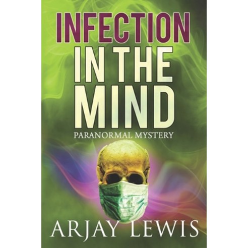 Infection In The Mind: Doctor Wise Book 10 Paperback, Mindbender Press, English, 9781734229141