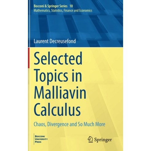 (영문도서) Selected Topics in Malliavin Calculus: Chaos Divergence and So Much More Hardcover, Springer, English, 9783031013102