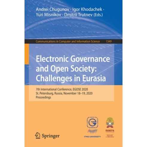 Electronic Governance and Open Society: Challenges in Eurasia: 7th International Conference Egose 2... Paperback, Springer, English, 9783030672379