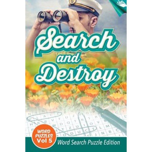 Search and Destroy Word Puzzles Vol 5: Word Search Puzzle Edition Paperback, Speedy Publishing LLC, English, 9781682803752