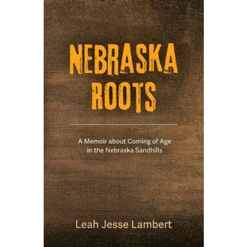 (영문도서) Nebraska Roots Paperback, Leah L. Lambert, English, 9798886792225
