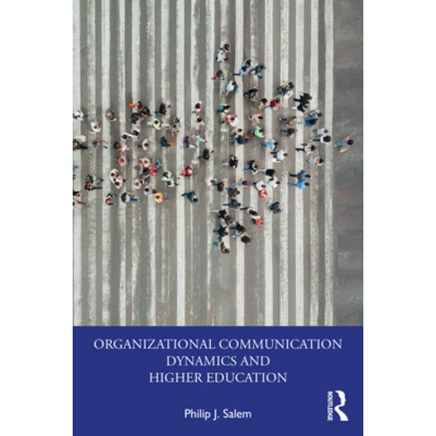 (영문도서) Organizational Communication Dynamics and Higher Education Paperback, Routledge, English, 9781032513409