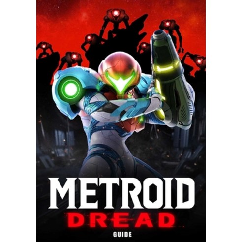 (영문도서) Metroid Dread Guide Paperback, Independently Published, English, 9798761839380