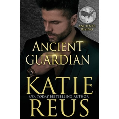 (영문도서) Ancient Guardian Paperback, Katie Reus K R Press LLC, English, 9781635563139