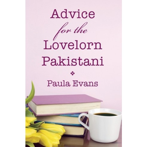 Advice for the Lovelorn Pakistani Paperback, Mohave Publishing