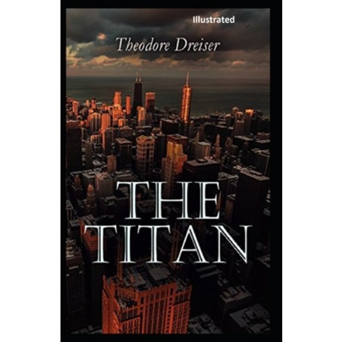The Titan Illustrated Paperback, Independently Published, English, 9798578845161