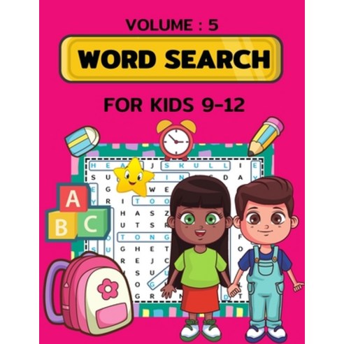 (영문도서) Word Search for Kids Ages 9-12 volume 5: 100 Word Search Puzzles Paperback, Independently Published, English, 9798462924170