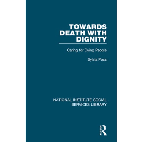 (영문도서) Towards Death with Dignity: Caring for Dying People Paperback, Routledge, English, 9781032046846