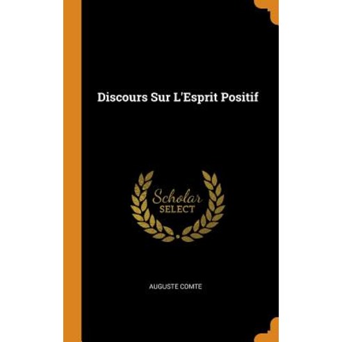 (영문도서) Discours Sur L''Esprit Positif Hardcover, Franklin Classics, English, 9780341738336