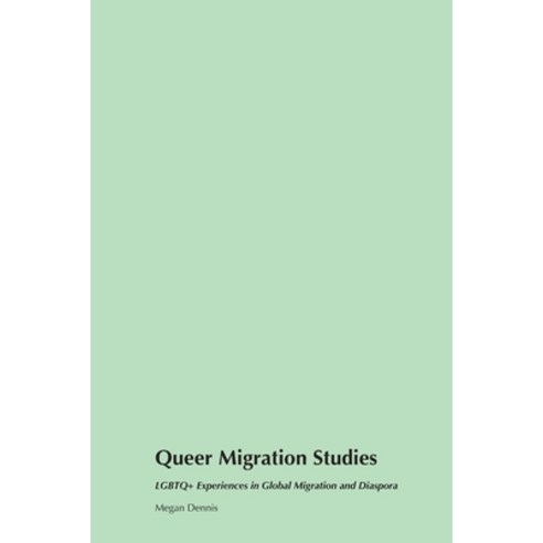 (영문도서) Queer Migration Studies Paperback, Telephasic Workshop, English, 9781778902864