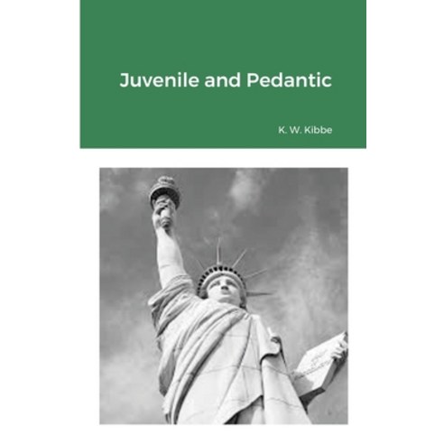 Juvenile and Pedantic Paperback, Lulu.com