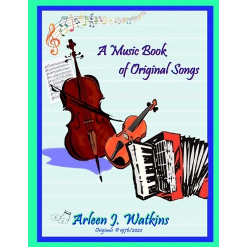 Music Book of Original Songs Paperback, Independently Published, English, 9798565524611