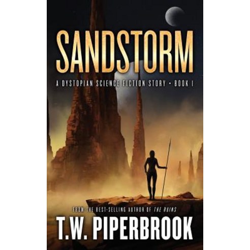 Sandstorm: A Dystopian Science Fiction Story Paperback, Createspace Independent Pub..., English, 9781721063697