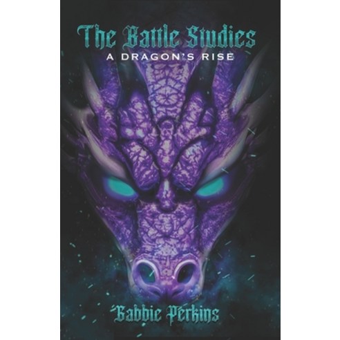 (영문도서) The Battle Studies: A Dragon''s Rise Paperback, Independently Published, English, 9798320919980