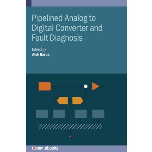 Pipelined Analog to Digital Converter and Fault Diagnosis Hardcover, IOP Publishing Ltd