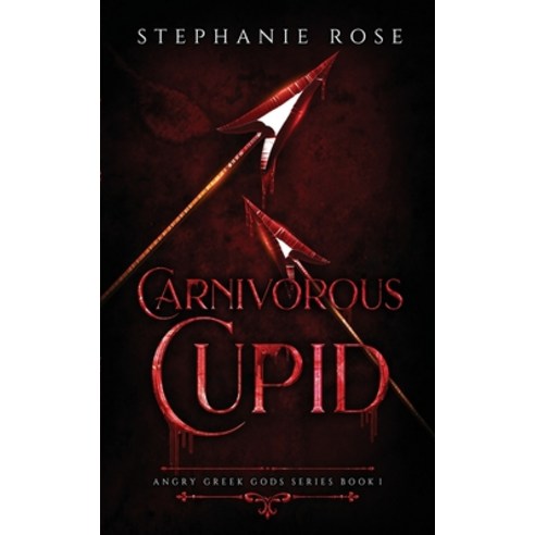 (영문도서) Carnivorous Cupid Paperback, Stephanie Rose, English, 9798985341706