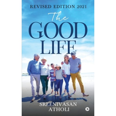 (영문도서) The Good Life Paperback, Notion Press, English, 9781639404636