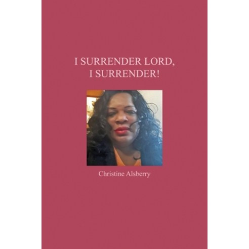 (영문도서) I Surrender Lord I Surrender! Paperback, Rosedog Books, English, 9781638677994